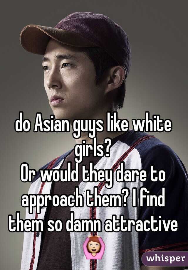 boys like white girls asian do